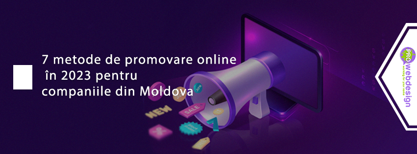 7-metode-de-promovare-online-in-2023-pentru-companiile-din-moldova